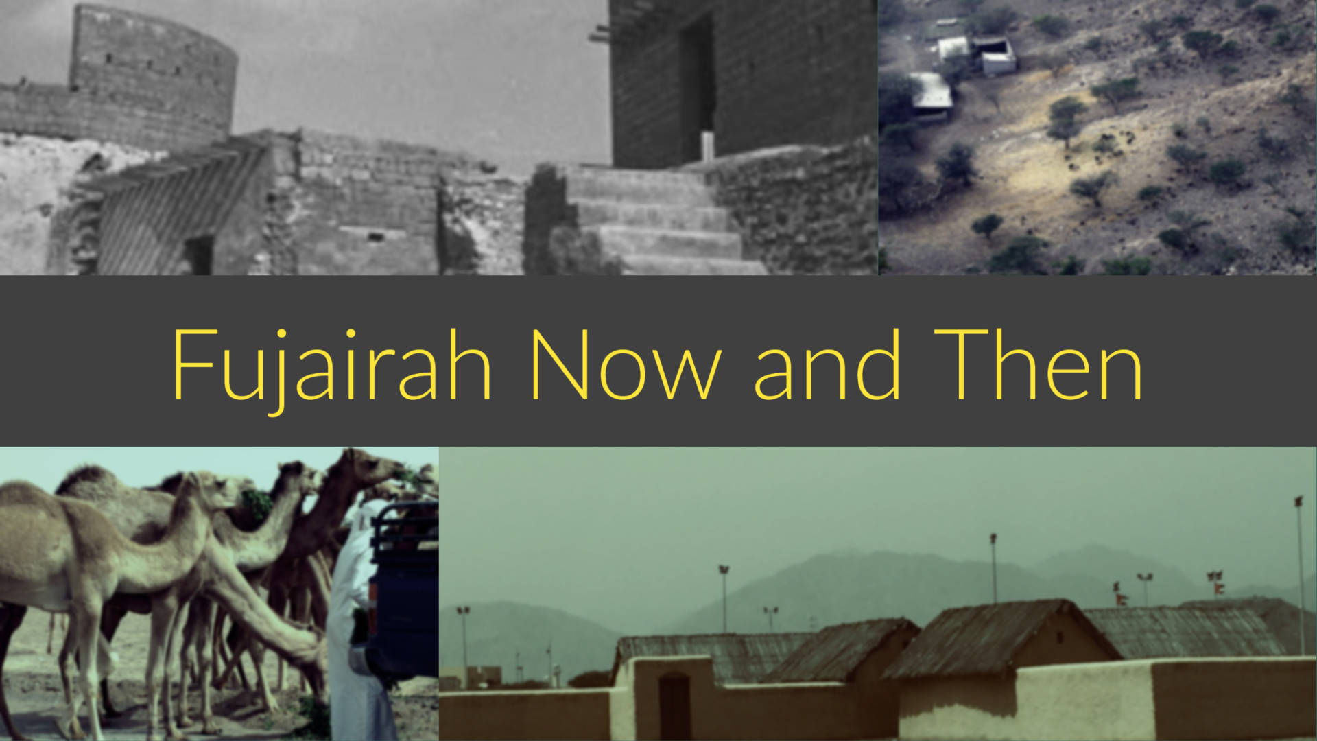 Fujairah Now and Then